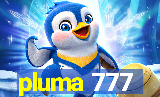 pluma 777